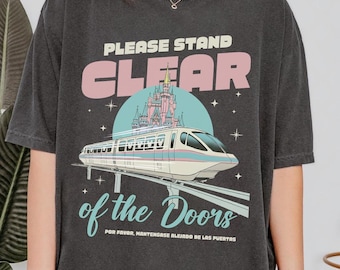 Vintage Please Stand Clear of the Doors Shirt, Disney Inspired Monorail Quote Tee, Magic Kingdom Retro Shirt, Disney Trip Matching Shirt