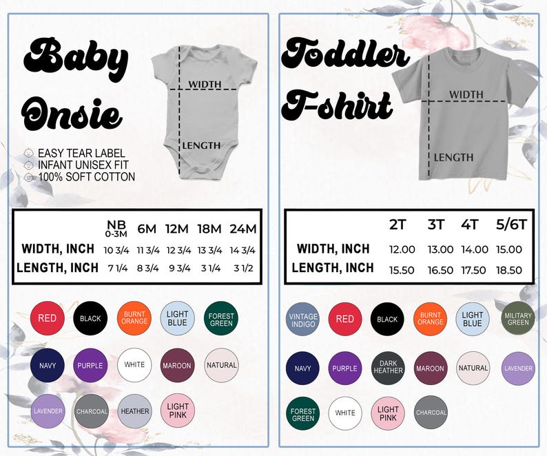 May include: A product chart for baby onesies and toddler t-shirts. The chart includes size measurements in inches for width and length, along with a color palette featuring red, black, and other colors. The text includes "Easy Tear Label" and "Infant Unisex Fit."