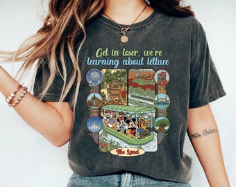 Retro Epcot Inspired Living With The Land Aesthetic Shirt, Funny Disney Park Get In Loser We Re Gonna Learn About Lettuce Tee