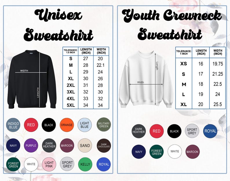 May include: Two sweatshirts are displayed, one black and one white, with size charts for Unisex and Youth Crewneck styles. Color options include indigo blue, red, black, orange, and more. The Unisex sizes range from S to 5XL, and Youth sizes from XS to XL.
