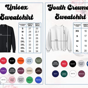 May include: Two sweatshirts are displayed, one black and one white, with size and color charts. The "Unisex Sweatshirt" chart shows sizes S-5XL, with measurements in inches. The "Youth Crewneck Sweatshirt" chart shows sizes XS-XL, also in inches. Color options are listed.