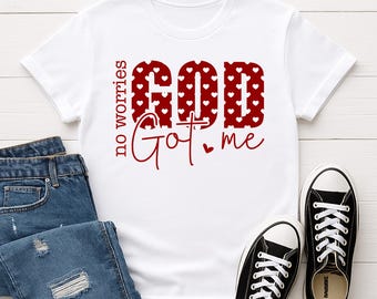 Comfortable Adult Short Sleeve Graphic Tee - No Worries God Got Me Valentine’s Day Tshirt