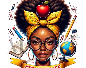 Black Educator Teach PNG Bundle with FOUR designs - Sublimation, DTF, Tshirts, Hoodies & or Resell