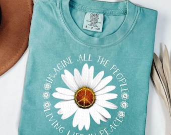 Comfort Colors® Imagine Peace T-Shirt, &quot;Imagine All the People Living Life in Peace&quot;, Floral Daisy Peace Sign Tee, Hippie Boho Graphic Shirt