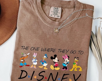 The One Where They Go To Disneyy Trip, Comfort Colors Disneyy Family Shirt , Disneyyland Tshirt, Disneyy Trip shirt, Magical Vacation