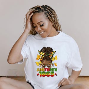 Black Women Messy Bun Juneteenth 1865 , 1865 Juneteenth Shirt, Black History Shirt, Juneteenth Shirt Shirt, Free-ish Shirt, June 19 shirt