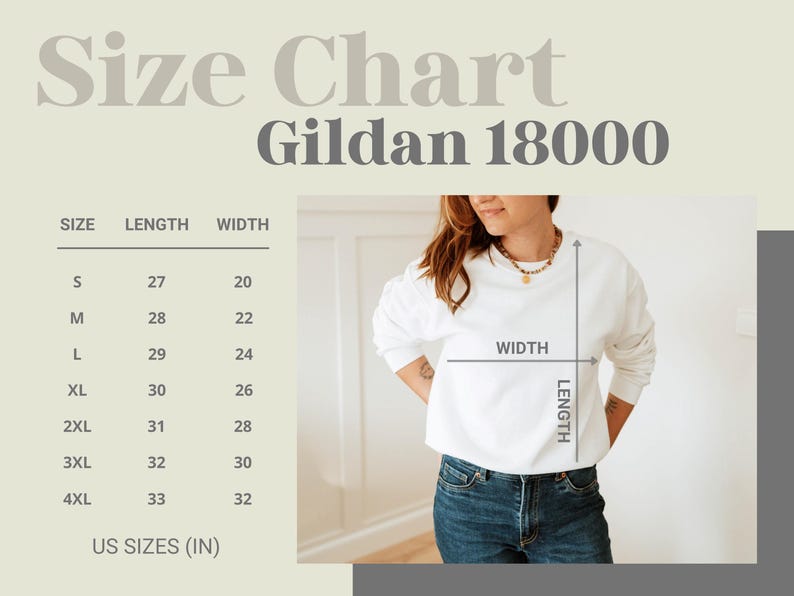 May include: A size chart for Gildan 18000 sweatshirts. The chart shows measurements in inches for sizes S through 4XL. A person is wearing a white sweatshirt and blue jeans. The chart includes length and width measurements.