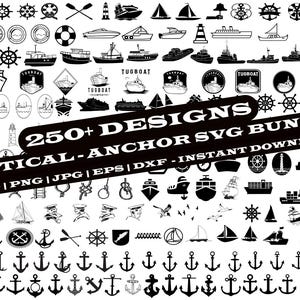 Könnte beinhalten: Ein Schwarzweiß-Set mit über 250 digitalen Illustrationen von nautischen Motiven und Ankern. Das Set enthält eine Vielzahl von Bildern, darunter Boote, Anker, Steuerräder, Leuchttürme und andere nautische Symbole. Der Text "250+ Designs Nautical-Anchor SVG Bundle SVG|PNG|JPG|EPS|DXF - Instant Download" ist im Bild enthalten.