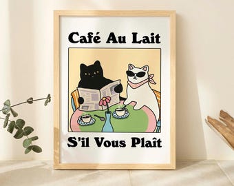 May include: A framed illustration of two cats sitting at a table with coffee cups and a newspaper. The text on the illustration reads "Cafe Au Lait S'il Vous Plait".