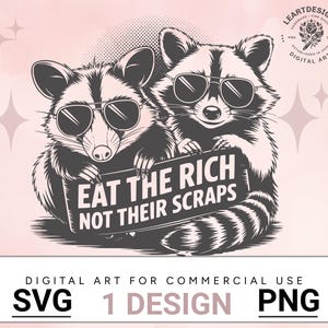 Opossum et raton laveur amusants – Design « Mangez les riches », produit politique offensant, téléchargement numérique, motifs de sublimation, idée cadeau d'anniversaire