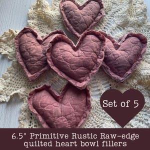 Rustic Primitive Heart Pillows 6.5&quot; Raw-edge Hand Dyed Vintage Quilted Heart Bowl Fillers Farmhouse Valentine&#39;s Vignette Tiered Tray Decor