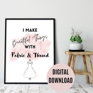 Fashion Designer Self-Love Positive Affirmation Printable Wall Art, Sewing Room Wall Decor, Mindfulness Gift For Sewer or Fashion Designer