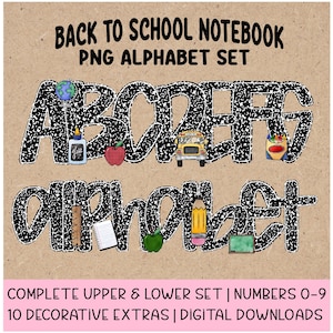 May include: A digital alphabet set with the words "Back to School Notebook" and "PNG Alphabet Set" in black. The letters are black with a white speckled pattern. School-themed graphics include a globe, apple, school bus, and pencil.