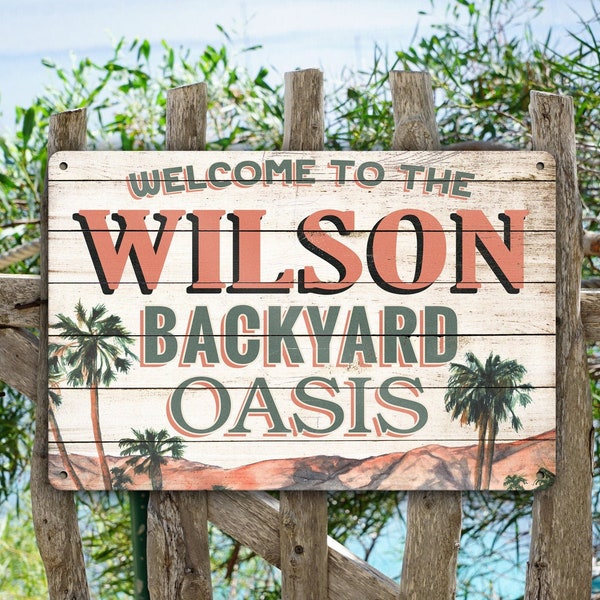 Backyard Oasis Patio Welcome Sign Custom Personalized Family Last Name Porch Decoration For House Aluminum Tin Metal  Indoor Outdoor