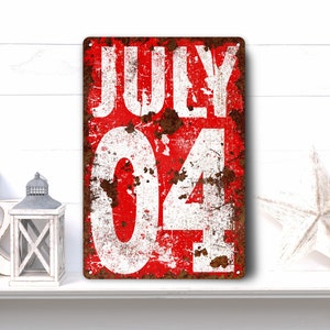 Printed Metal Sign Independence Day 4th of JULY Date Number Decoration Gift Modern Farmhouse Industrial Rusted Decor Outdoor Aluminum