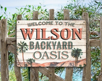Backyard Oasis Patio Welcome Sign Custom Personalized Family Last Name Porch Decoration For House Aluminum Tin Metal  Indoor Outdoor