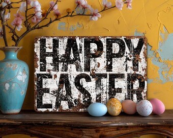 HAPPY EASTER Metal Sign Decoration Gift Farmhouse Industrial Distressed Rusted Decor Outdoor Door Aluminum