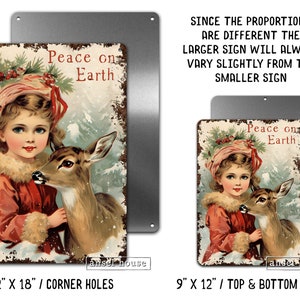 Puede incluir: Un letrero de metal de estilo vintage con una ni&ntilde;a con un abrigo rojo sosteniendo un cervatillo. El letrero tiene un aspecto desgastado y oxidado y dice "Peace on Earth". Est&aacute; disponible en dos tama&ntilde;os: 30,5 cm por 45,7 cm con agujeros en las esquinas o 22,9 cm por 30,5 cm con agujeros en la parte superior e inferior.