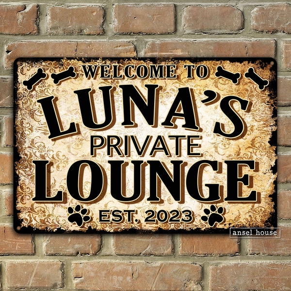 Customized Dog Gift - Metal Lounge Sign, Decor for House, Kennel, Room or Dog Run with Name and Damask Pattern - Safe for Indoor Outdoor Use