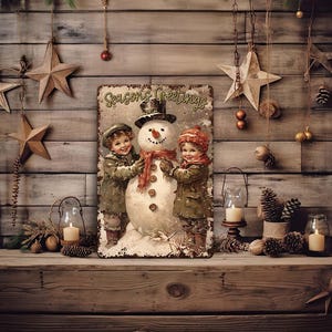 May include: A vintage-style metal sign with a snowman and two children. The sign has a rustic background and says "Seasons Greetings".