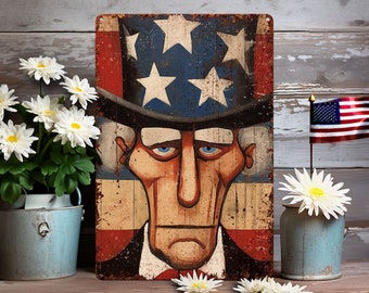 May include: A vintage-style metal sign featuring a cartoon illustration of Uncle Sam wearing a top hat with stars and stripes. The sign has a distressed, weathered look and is painted in red, white, and blue.