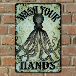 Octopus Wash Your Hands Bathroom Wall Decor Kitchen Art Antique Style Laundry Room Metal Sign Nautical Beach House Steampunk