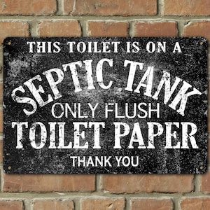 Septic Tank Sign Bathroom Wall Decor Art Rustic Modern Farmhouse Metal Indoor or Outdoor Use Kids Room