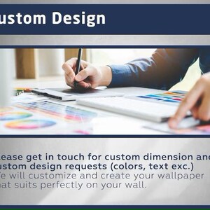Peut inclure: Une personne con&ccedil;oit un papier peint personnalis&eacute;. Le texte indique "Custom Design. Veuillez nous contacter pour des dimensions personnalis&eacute;es et des demandes de conception personnalis&eacute;es (couleurs, texte etc.). Nous personnaliserons et cr&eacute;erons votre papier peint qui s'adapte parfaitement &agrave; votre mur."