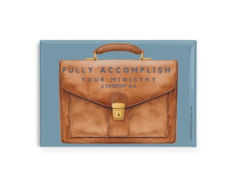Briefcase- Fully Accomplish your Ministry Metal Magnet