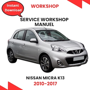 Nissan Micra K13 2010-2017 Repair Manual PDF – Instant Download Maintenance Guide