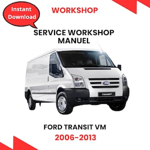 Ford Transit VM 2006-2013 Repair Manual PDF – Instant Download Maintenance Guide