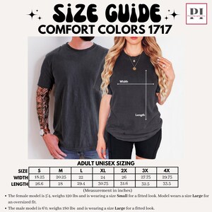 May include: Size guide for Comfort Colors 1717 t-shirts. The image shows a man and woman wearing the shirts. The size chart provides measurements in inches for adult unisex sizes S to 4X. The female model is 5'4" and wears a Small for a fitted look. The male model is 6'0" and wears a Large.