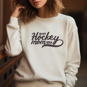 In My Hockey Mom Era - Hockey Funny Sweatshirt, Unisex Crewneck Sweatshirt, Hockey Gift, Hockey Mom, Hockey Dad, Hockey Coach