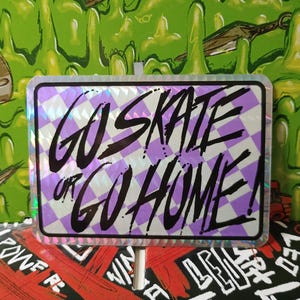 Adesivo vintage Go Skate Or Go Home Prism Vending VTG anni '80
