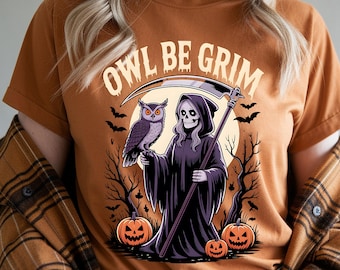 Owl Be Grim Comfort Colors T-Shirt, Spooky Fall Tee