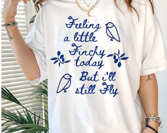 Feeling Finchy Today T-Shirt, Comfort Colors Bird Nerd Tee