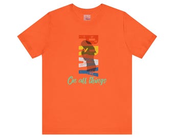 Inspirational 'On All Things' Unisex Tee: Motivational Workout Apparel