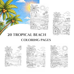 May include: A collection of 20 tropical beach coloring pages. The cover features a vibrant illustration of palm trees, a sunny sky, and the text "20 Tropical Beach Coloring Pages". The coloring pages depict beach scenes with palm trees, surfboards, and beach chairs.
