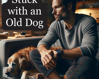 Stuck with an Old Dog