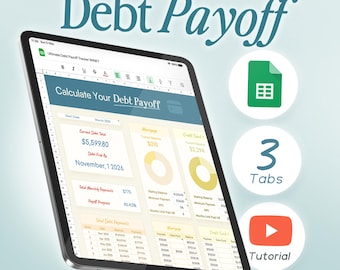 May include: A digital tablet displaying a spreadsheet titled The Ultimate Debt Payoff. The screen shows financial data, including a current debt total of $5,599.80, debt-free date, and payment progress. Includes icons for 3 tabs and a YouTube tutorial.