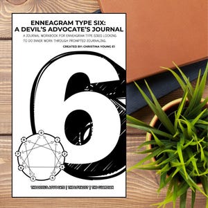Enneagram Six: A Loyalist&#39;s Journal