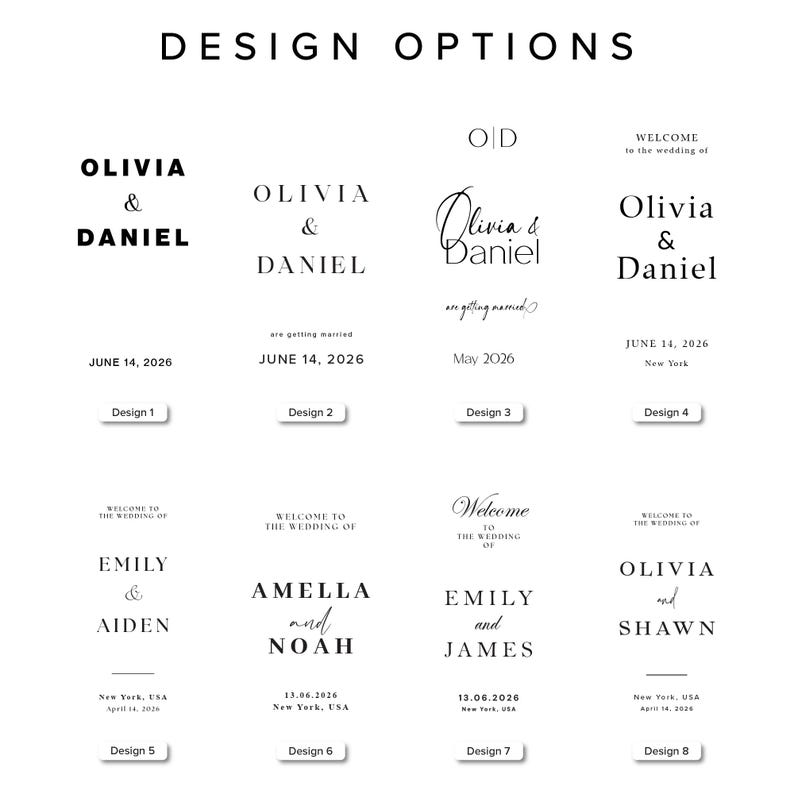 K&ouml;nnte beinhalten: Eine Auswahl an Hochzeitsdesign-Optionen mit Namen und Daten. Die Designs verwenden verschiedene Schriftarten und Layouts, mit Namen wie Olivia & Daniel, Emily & Aiden und Amella und Noah. Der Text "DESIGN OPTIONS" steht oben.