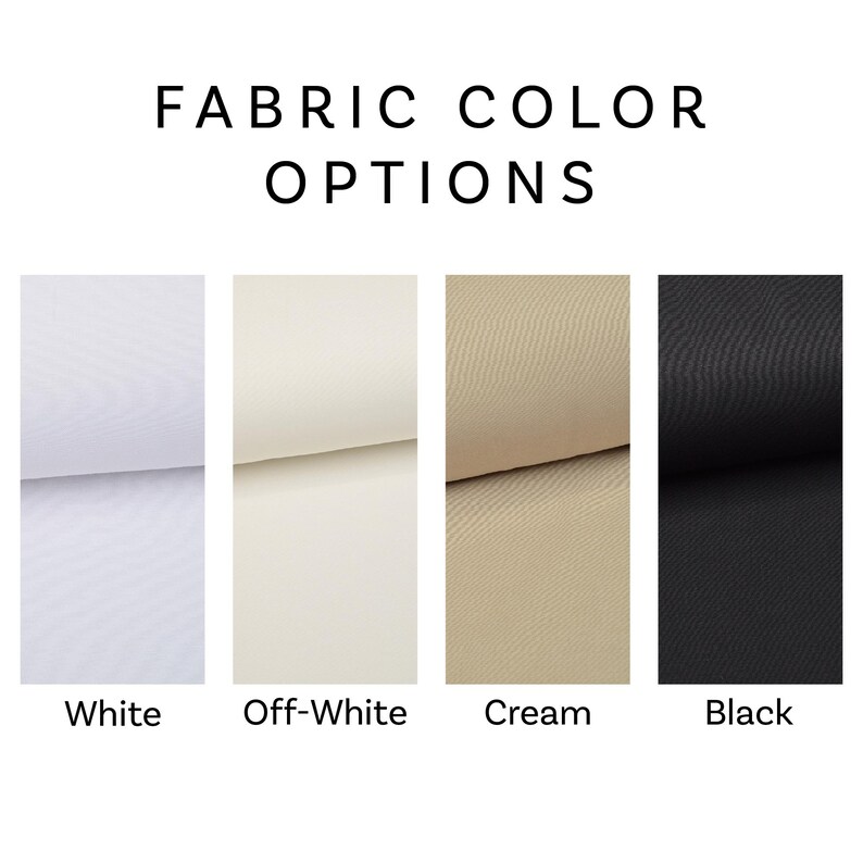 May include: Image displaying fabric color options: White, Off-White, Cream, and Black. The text "FABRIC COLOR OPTIONS" is at the top. Each color is shown as a folded swatch, providing a visual representation of the fabric's appearance.