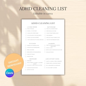 May include: A printable ADHD cleaning list with headings for living room, kitchen, bedroom, bathroom, laundry, and low-effort wins. The text "ADHD CLEANING LIST" is at the top, with "Editable in canva" below it. A round orange sticker says "Instant Download".