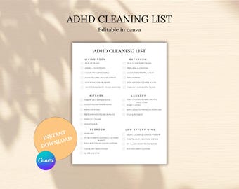 May include: A printable ADHD cleaning list with headings for living room, kitchen, bedroom, bathroom, laundry, and low-effort wins. The text "ADHD CLEANING LIST" is at the top, with "Editable in canva" below it. A round orange sticker says "Instant Download".
