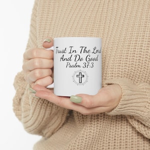 Christian Ceramic Mug, Psalm 37:3 Daily Inspirational Coffee Cup, Religious Tea Mug, Spiritual Verse Drinkware, Christian Gift for Coffee