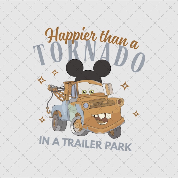 Mater Mickey Ears PNG: Happier than a Tornado Quote (Digital Download)