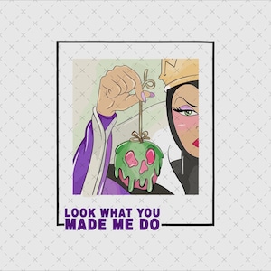 Look What You Made Me Do png, Evil Queen png, Villain png, Snow White Png, Ursula Png Vacation png, Magical Place on Earth Gift