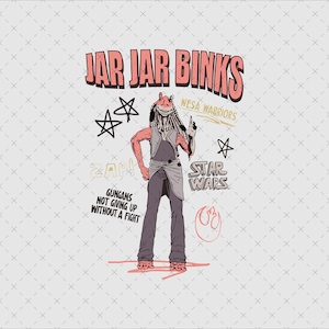 May include: Illustration of Jar Jar Binks from Star Wars, in a standing pose. The image features text that reads "JAR JAR BINKS", "WESA WARRIORS", "STAR WARS", and "GUNGANS NOT GIVING UP WITHOUT A FIGHT". The character is depicted in shades of pink, gray, and black.