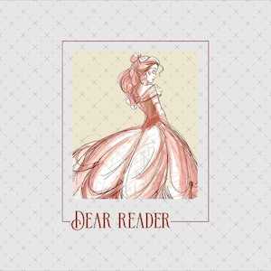 Puede incluir: Una ilustración digital de una mujer con un vestido rosa y el pelo recogido. El texto "Dear Reader" está debajo de la imagen.